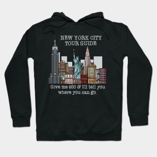 Funny New York City Tour Guide Hometown Resident Hoodie